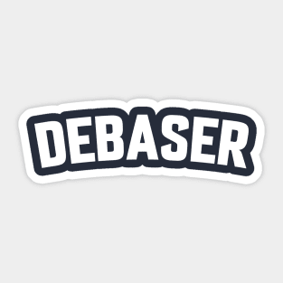 DEBASER Sticker